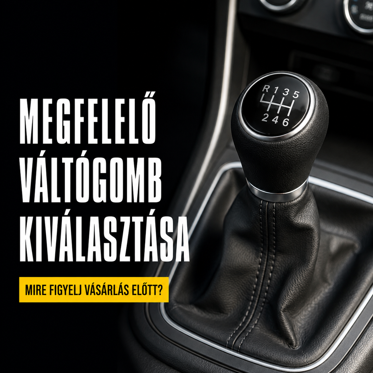 Megfelelő váltógomb kiválasztása