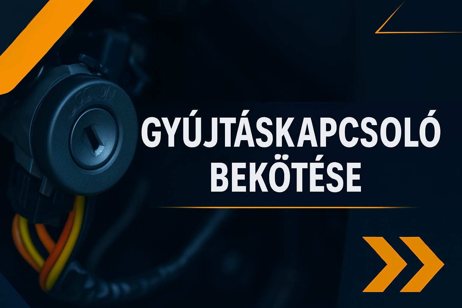 Gyújtáskapcsoló bekötése