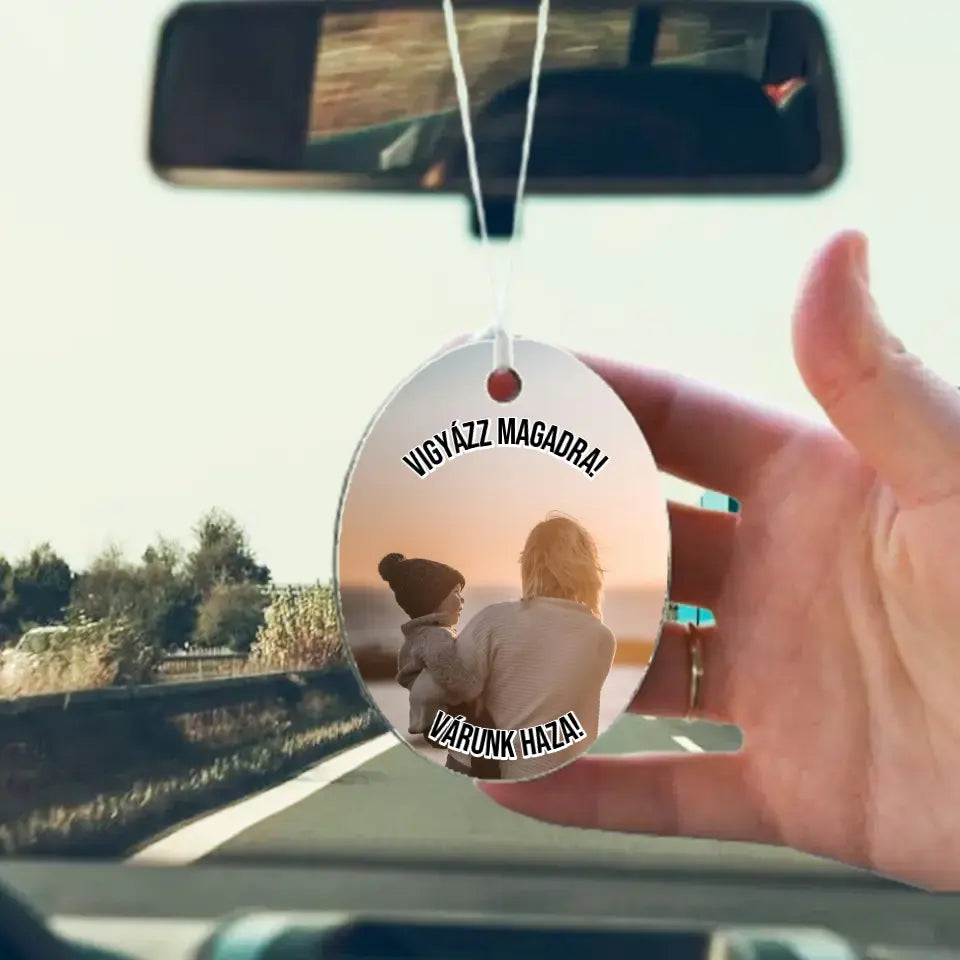 Fényképes visszapillantó tükördísz szerkeszthető felirattal különleges ajándék férfiaknak és nőknek a kocsiba
